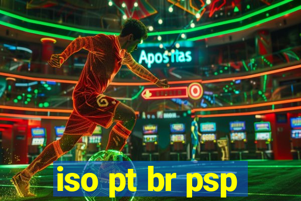 iso pt br psp